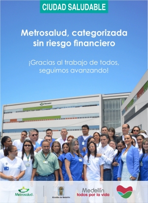 Metrosalud, categorizada sin riesgo financiero