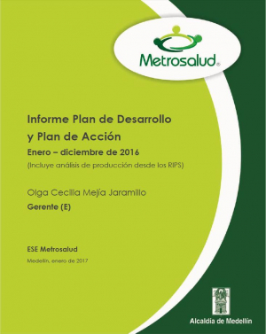 Informe de gestión acumulado 2016 ESE Metrosalud